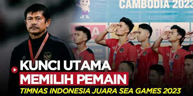 VIDEO: Indra Sjafri Ungkap Rahasia Suksesnya Saat Bawa Timnas Indonesia Juara SEA Games 2023