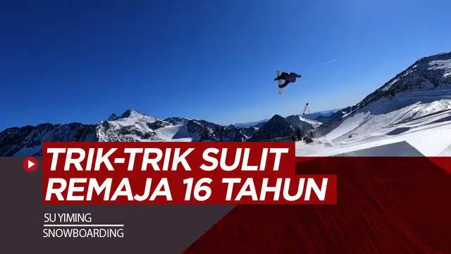 Berita video aksi-aksi Su Yiming, atlet 16 tahun asal China lakukan trik sulit Snowboarding