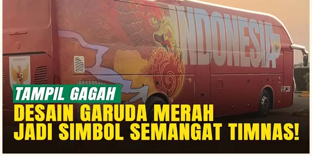 VIDEO: EKSKLUSIF: Melihat Lebih Dekat Bus Timnas Indonesia, Tampil Gagah dan Penuh Semangat Juang!