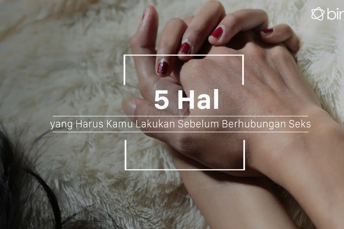 Persiapkan dirimu sebelum berhubungan seks. (Foto: Deki Prayoga, Digital Imaging: M. Iqbal Nurfajri/Bintang.com)