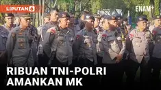 7.783 Personel Gabungan TNI-Polri Amankan MK