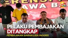 Berita video Polda Jabar (Jawa Barat) menangkap seorang pelaku yang telah melakukan tindakan kejahatan pembajakan siaran, salah satunya Liga Inggris yang ditayangkan Vidio.