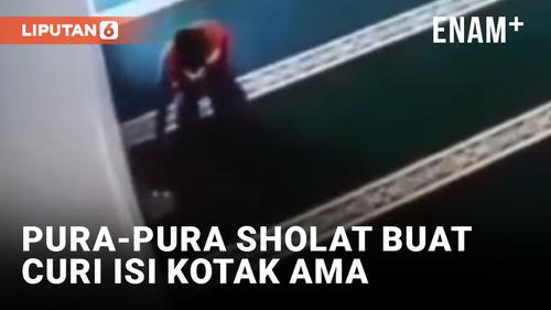 VIDEO: Walah! Maling Pura-pura Sholat Demi Curi Kotak Amal Di Masjid