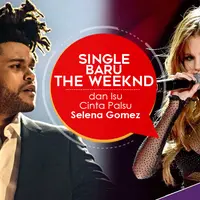 Baru-baru ini The Weeknd dan Selena Gomez dikabarkan menjalin hubungan asmara. (Desain: Nurman Abdul Hakim/Bintang.com)