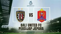 Link Live Streaming Bali United Vs Persijap di BRI Super League
