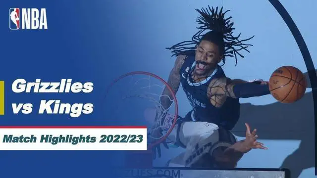 Berita Video, Highlights NBA 2022/2023 antara Memphis Grizzlies Vs Sacramento Kings pada Senin (2/1/2023)