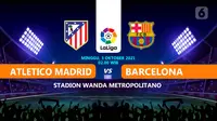 Atletico Madrid vs Barcelona. (Liputan6.com/Trie Yasni)