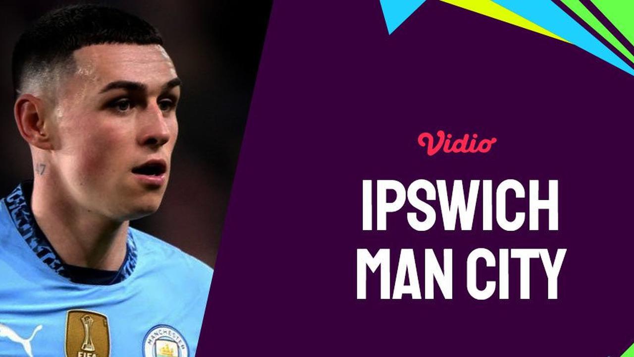 Prediksi Pertandingan Ipswich Town Vs Manchester City, 19 Januari 2025