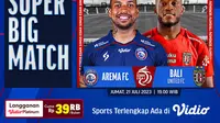 Nonton Live Streaming Big Match Liga 1 Bali United Vs Arema FC, Malam Ini di Vidio