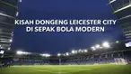 Leicester City mematahkan prediksi sebuah klub di Inggris perlu memiliki dana besar untuk menjadi yang terbaik pada musim ini. Berbekal 18 Juta Pounds, tim berjulukan The Foxes disulap oleh Claudio Ranieri sebagai tim yang bersaing menuju gelar Premi...