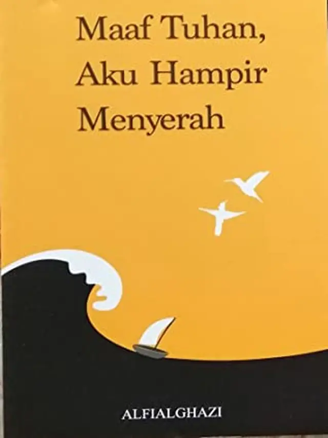 Maaf Tuhan, Aku Hampir Menyerah