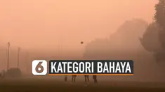 Kondisi udara India masuk dalam kategori berbahaya. Pemerintah imbau masyarakat tetap berada di dalam rumah.