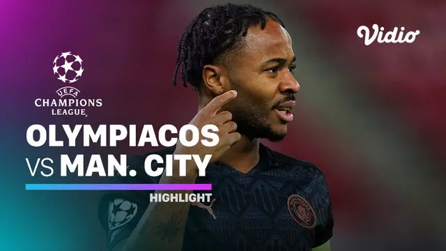 VIDEO: Highlights Liga Champions, Manchester City Menang Tipis atas Olympiakos 1-0