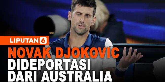 VIDEO: Tak Divaksin Covid-19, Novak Djokovic Dideportasi dari Australia