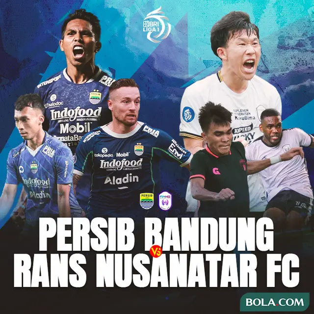 BRI Liga 1 - Duel Antarlini - Persib Bandung Vs RANS Nusantara FC