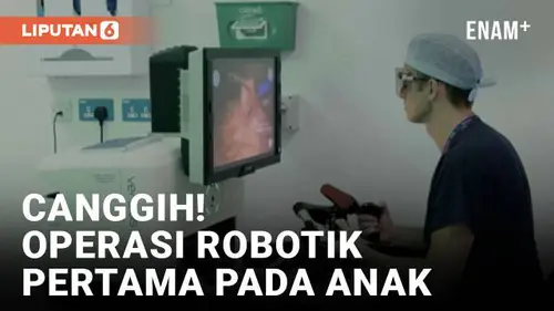 VIDEO: Terobosan Medis! Operasi Bedah Robotik Pertama di Inggris untuk Anak