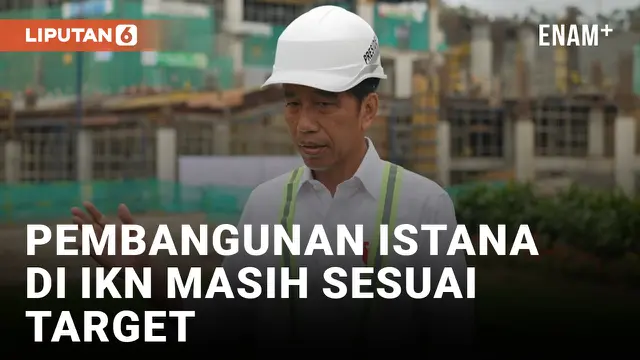 Presiden Jokowi Pede Pembangunan Istana Presiden di IKN Masih Sesuai Target