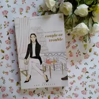 Novel You and Me and Never Us: Couple or Trouble./Copyright Endah
