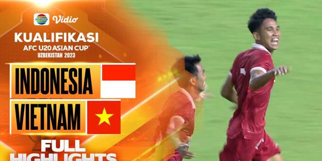 VIDEO: Taklukkan Vietnam, Timnas Indonesia U-20 Lolos ke Piala Asia U-20 2023