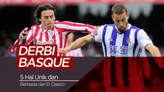 Berita video 5 hal unik derbi Basque antara Real Sociedad dan Athletic Bilbao yang berbeda dengan El Clasico.