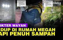 VIDEO: Nestapa Hidup Dokter Wayan, Tinggal di Rumah Megah Penuh Sampah