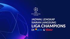 Berita motion grafis jadwal lengkap siaran langsuns Liga Champions Eropa 2019-2020 di SCTV dan Vidio.