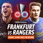 Link Live Streaming Final Liga Europa 2022 Malam Ini : Rangers Vs Frakfurt di Vidio