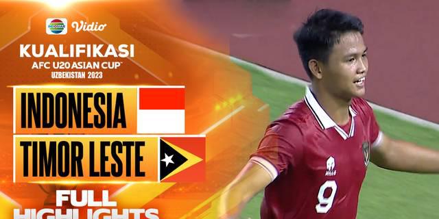 VIDEO: Hokky Caraka Hattrick, Timnas Indonesia U-20 Menang 4-0 atas Timor Leste di Kualifikasi Piala Asia U-20 2023