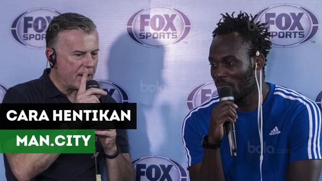 Michael Essien memberikan komentar mengenai cara menghentikan laju Manchester City