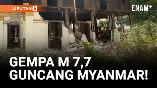 VIDEO: Myanmar Diguncang Gempa M 7,7, Terasa sampai Thailand!