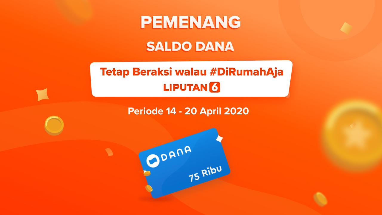 Pemenang Beraksi Bareng Liputan6.com periode 14-20 April 2020.