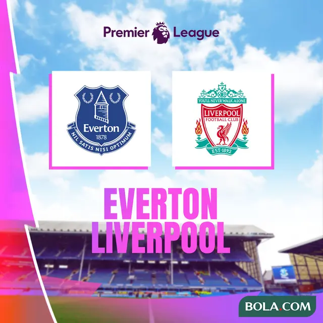 Liga Inggris - Everton Vs Liverpool