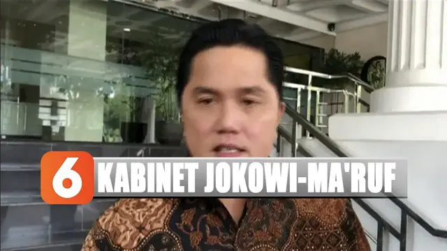 Harapan Erick Thohir untuk Kabinet Jokowi - Ma'ruf yang Baru