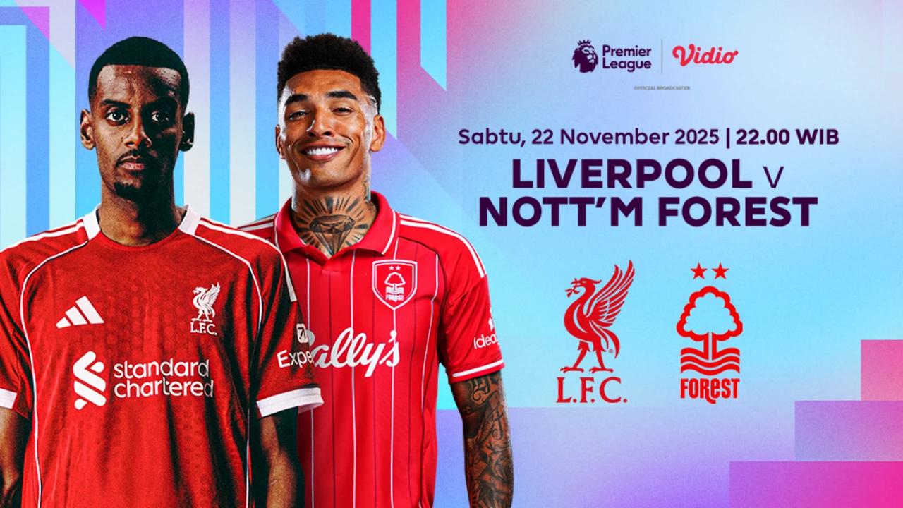Nonton Liga Inggris: Liverpool vs Nottingham Forest, Tayang di Vidio