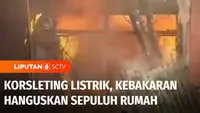 Kebakaran kembali melanda sejumlah wilayah di Jakarta. Di Jakarta Barat ada 10 rumah warga yang ludes, sementara di Jakarta Timur, kebakaran menghanguskan enam kios.
