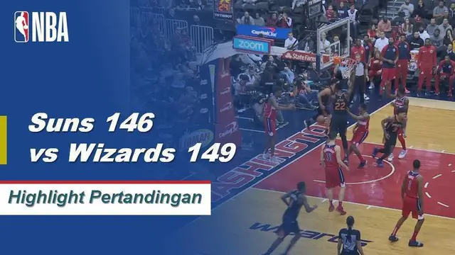 Cuplikan Hasil Pertandingan NBA : Suns 146 vs Wizards 149