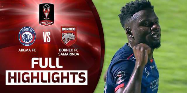 VIDEO: Highlights Final Piala Presiden 2022, Arema FC Unggul 1-0 atas Borneo FC di Leg Pertama