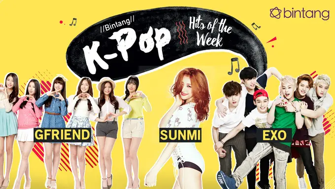 [Bintang] Bintang K-Pop Hits of the Week: GFRIEND, Sunmi, EXO
