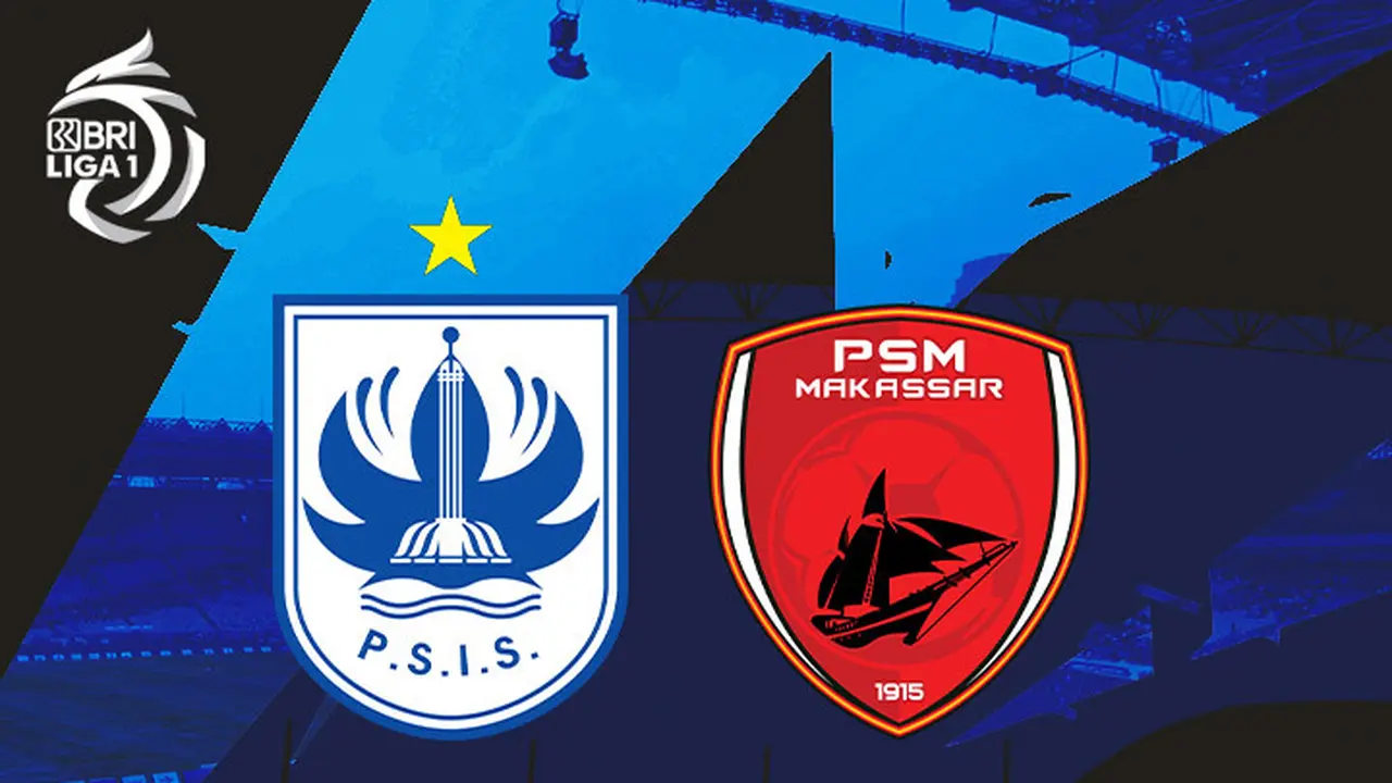 BRI Liga 1 - PSIS Semarang Vs PSM Makassar