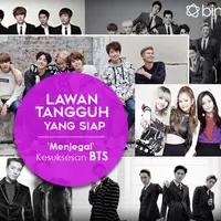 Saingan-saingan berat BTS di dunia K-Pop (Desain: Nurman Abdul Hakim/Bintang.com)