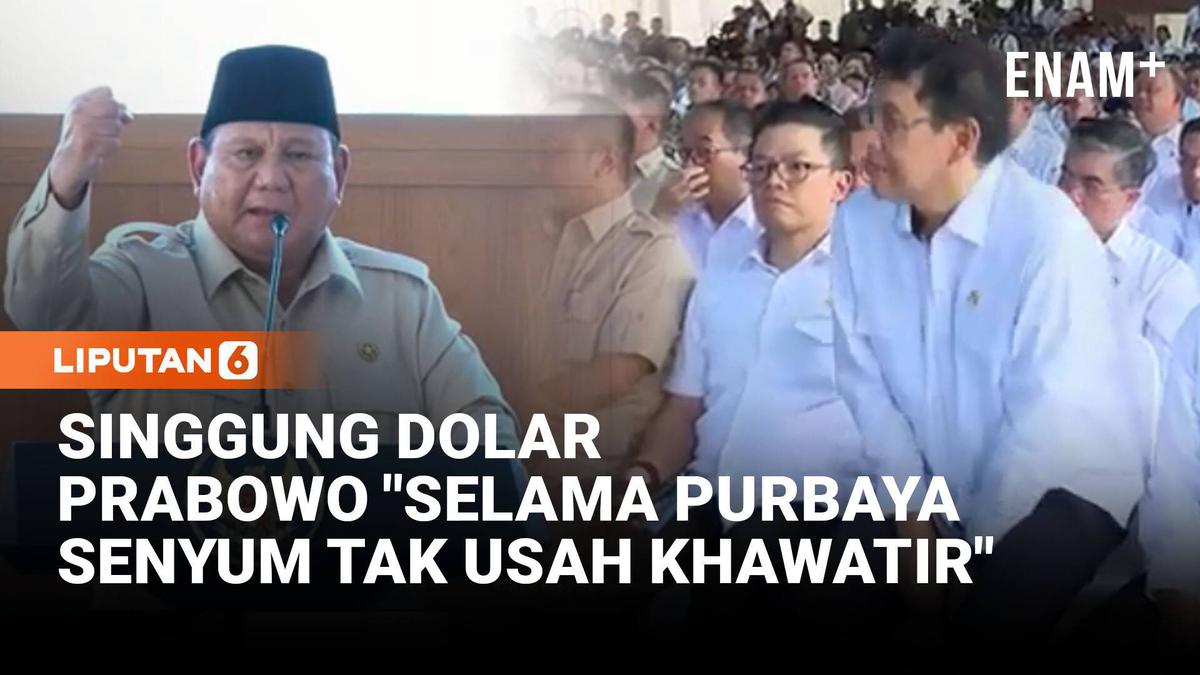 Momen Prabowo Singgung Dolar: Selama Purbaya Bisa Senyum Tak Usah Khawatir