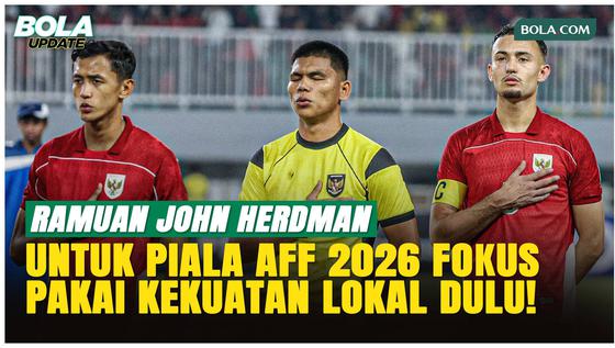 John Herdman Pastikan Timnas Indonesia Andalkan Pemain Lokal di AFF 2026!