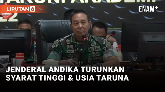 Jenderal Andika Perkasa Revisi Syarat Usia dan Tinggi Badan Calon Taruna