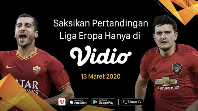 Saksikan Pertandingan Liga Eropa UEFA Babak 16 Besar Leg Kedua Hanya di Vidio. sumberfoto: Vidio