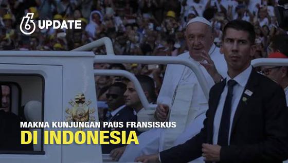 Makna Kunjungan Paus Fransiskus di Indonesia