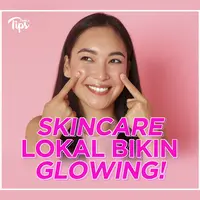 SKINCARE LOKAL BIKIN GLOWING!