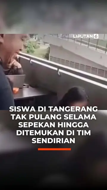 Siswa di Tangerang Tak Pulang Selama Sepekan Hingga Ditemukan di TIM Sendirian