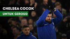 Striker anyar Chelsea, Olivier Giroud menyebut The Blues merupakan tim yang cocok untuk dirinya.