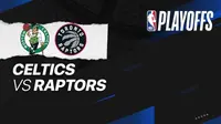Semifinal Wilayah Timur playoff NBA gim ketujuh antara Toronto Raptors vs Boston Celtics. (Dok. Vidio)