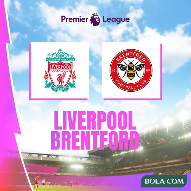 Liga Inggris - Liverpool Vs Brentford